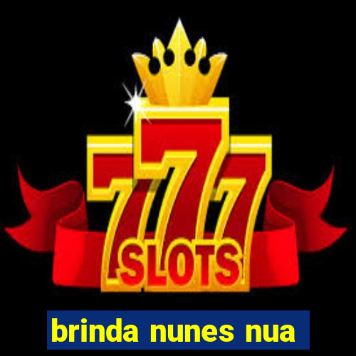 brinda nunes nua